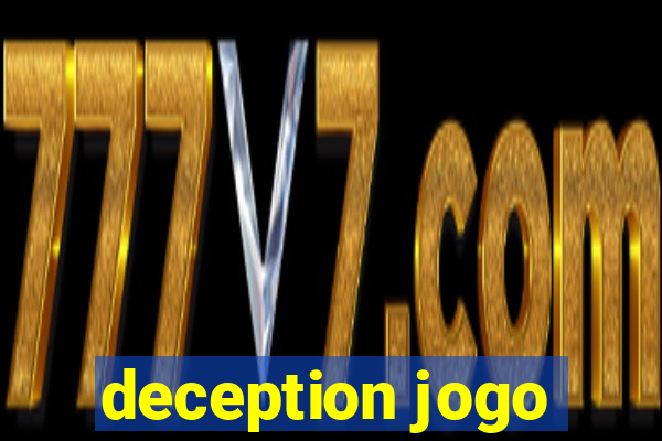 deception jogo